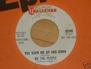 WE THE PEOPLE  'You Burn Me Up and Down' garage classic