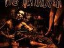 PIG DESTROYER 'PROWLER IN THE YARD
