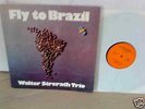 RARE PRIVAT LP JAZZ  WALTER STRERATH TRIO FLY TO BRAZIL