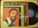 SOUL LP  MIKE JAMES KIRKLAND on BRYAN Hang On In There