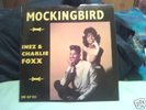  LP INEZ & CHARLIE FOXX  MOCKINGBIRD ILP 911