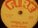 Buster Brown  Fannie Mae, Fire 1008 78 RPM