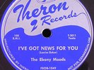 The Ebony Moods/I've Got News for You/Theron 108/MINT