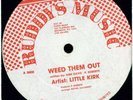 LITTLE KIRK-WEED THEM OUT(RUDDYS 12