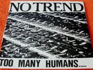 NO TREND Too Many Humans LP… DC PUNK