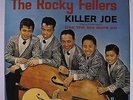 ROCKY FELLERS: Killer Joe LP (Mono, sm co thru label) Oldies