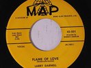 LARRY DARNELL & GROUP: Flame Of Love 45 rare Vocal Groups