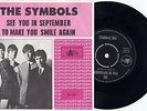 THE SYMBOLS See you in September US Psych 67 Hol PS 45