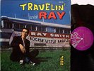 TRAVELIN WITH RAY SMITH RARE ORIGINAL '60 ROCKABILLY LP