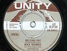 MAX ROMEO - MELTING POT - OG UK 1970 UNITY 7