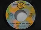 JOE BATAAN Youg Gifted And Brown LATIN/NORTHERN SOUL 45