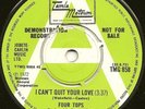 T MOTOWN DEMO FOUR TOPS I CAN'T QUIT YOUR LOVE TMG 858