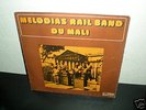 RAIL BAND  MELODIAS RAIL BAND DU MALI  AFRO LP