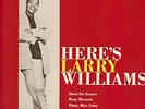 LP- LARRY WILLIAMS- HERE'S LARRY WILLIAMS- SPECIALTY-EX