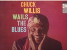 CHUCK WILLIS Wails The Blues Epic orig R&R R&B Doo-Wop