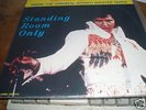 ELVIS PRESLEY  STANDING ROOM ONLY