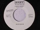 RUTH DAVIS: I Need Money 45 (dj) rare Soul