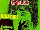 NEW YORK DOLLS - BAD GIRL/SUBWAY TRAIN