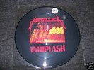 METALLICA - WHIPLASH LIMITED EDITION PICTURE DISC RARE