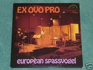 EX OVO PRO European spassvogel LP GERMAN PROG 1976 RARE
