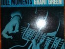 GRANT GREEN - IDLE MOMENTS