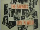 RARE ORIGINAL GARAGE LP THE SAVAGES LIVE 'N WILD + CLIP