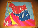 AMERICAN BLUES LP IS HERE US PSYCH  KARMA KLP -1001