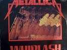 METALLICA / WHIPLASH