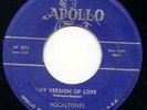 Vocaltones Apollo 497 My Version of Love / I'll Never L