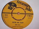 RARE SKA UK 45 - JOHN HOLT - SISTER BIG STUFF - T.ISLE