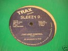 Sleezy D. - I've Lost Control   TRAX 113  CHICAGO  ACID