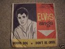Elvis Presley hound dog / dont be cruel 45