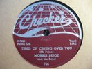 Morris Pejoe on Checker 766 Tired Of Crying Over You