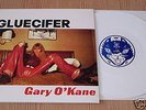 GLUECIFER – GARY O' KANE white Vinyl MAN'S RUIN RECORDS