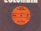 SLIM DUSTY - GAME AS NED KELLY / LOVE'S GAME OF LET'S