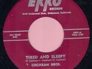 COCHRAN BROS Tired And Sleepy ROCKABILLY BOPPER 45 RPM