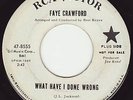 FAYE CRAWFORD- WHAT HAVE I DONE WRONG/SO MANY LIES-SOUL