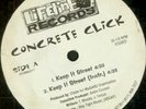 CONCRETE CLICK - Keep It Street - RARE BOSTON RAP 12