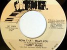 rare Modern Soul 45 TOMMY MCGEE now that i have you TMG