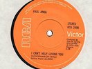 PAUL ANKA CANT HELP LOVING YOU / WHEN WE GET THERE  RCA