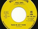 NORTHERN SOUL Paul Anka When We Get There 45 1968 EX