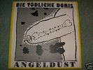 TÖDLICHE DORIS - ANGELDUST  DOLP