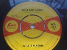 WILLIE MABON - JUST GOT SOME - UK SUE - *RARE*