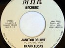 rare Modern Soul 45 FRANK LUCAS janitor of love MHR