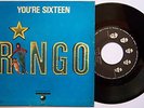 RINGO STARR - YOU'RE SIXTEEN  7