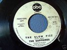 The Sapphires..The Slow Fizz..Northern Soul  DJ 45 '66