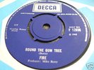 FIRE RARE UK DECCA 45 1968 ROUND THE GUM TREE EX+/NM