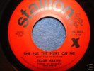NORTHERN SOUL 45 TRADE MARTIN SHE PUT THE HURT ON ME