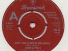 ADAMS APPLES TAKE IT OUT ON THIS WORLD UK 45 MINT DEMO