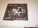 GROUND ZERO 'Living in Tandem' 7
